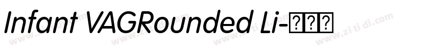 Infant VAGRounded Li字体转换
